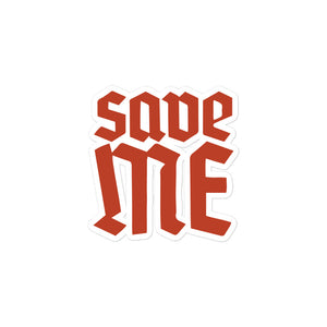 Save Me Sticker